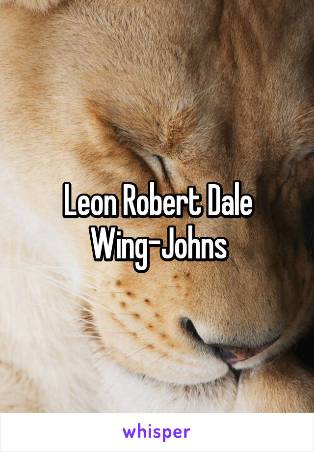 Leon Robert Dale Wing-Johns