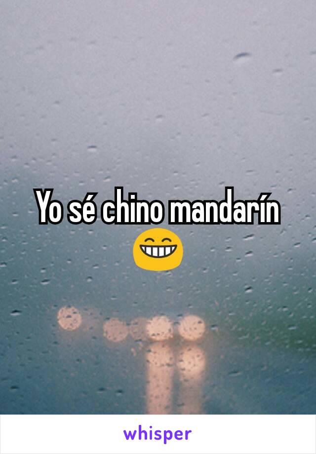 Yo sé chino mandarín 😁