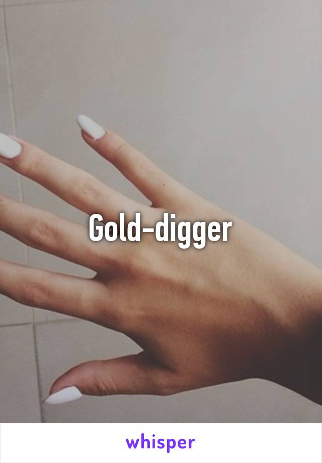 Gold-digger