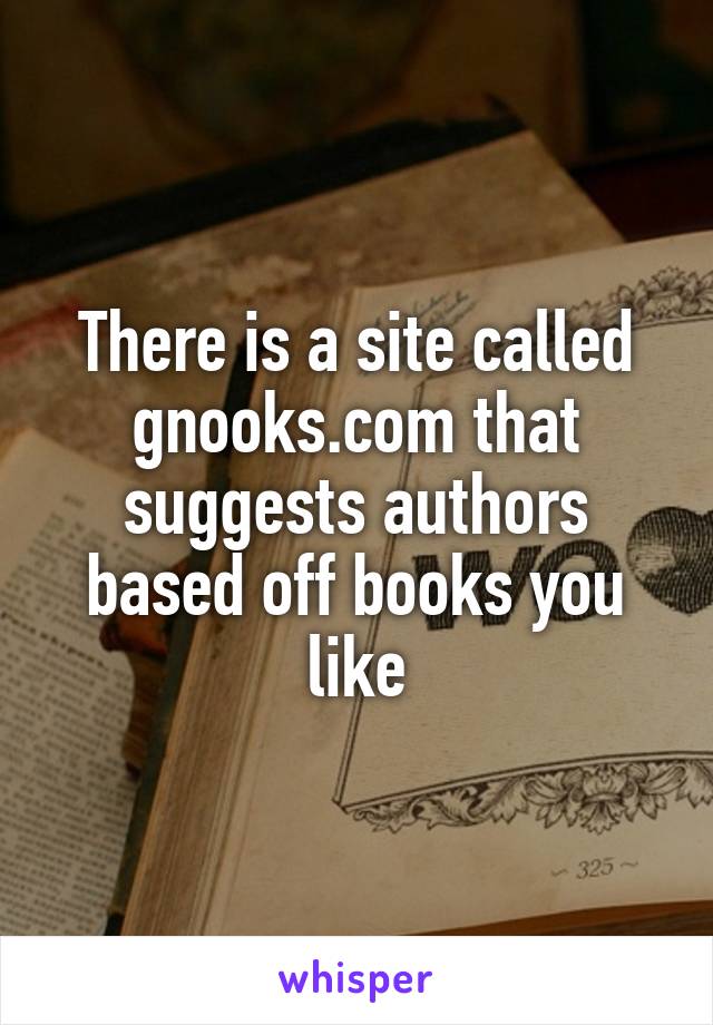 There is a site called gnooks.com that suggests authors based off books you like