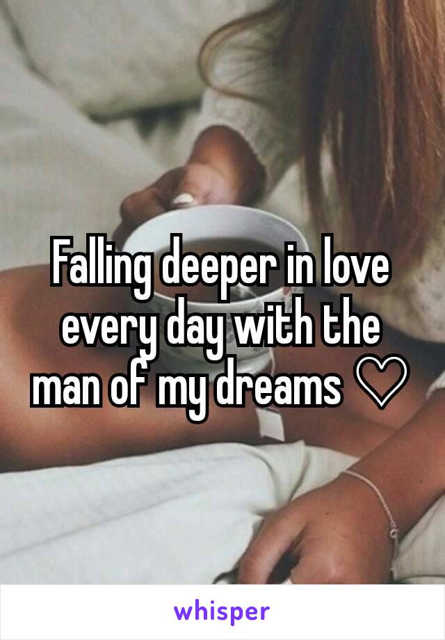 Falling deeper in love every day with the man of my dreams ♡