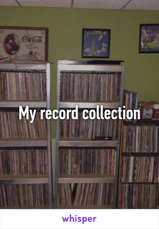 My record collection