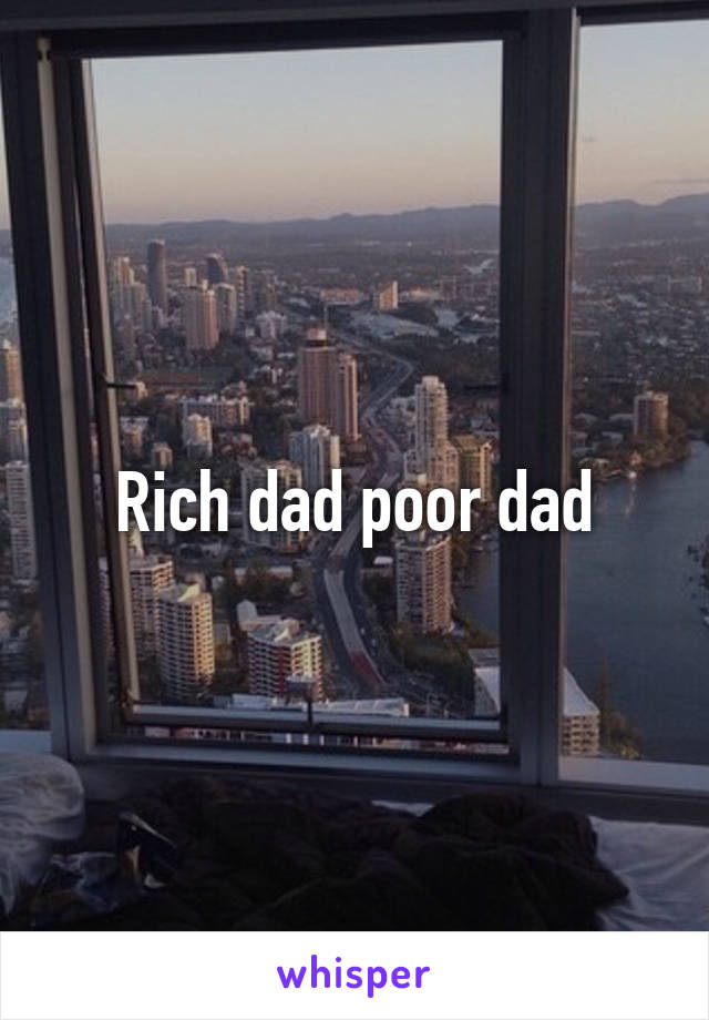 Rich dad poor dad