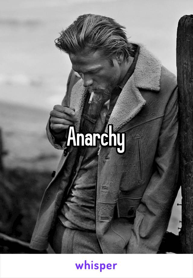 Anarchy 