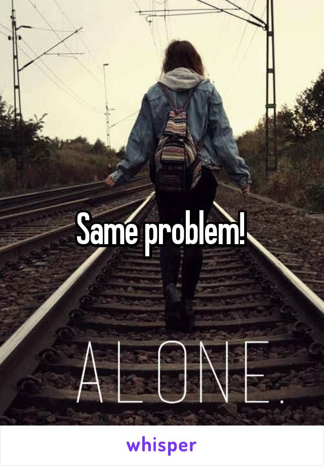 Same problem! 