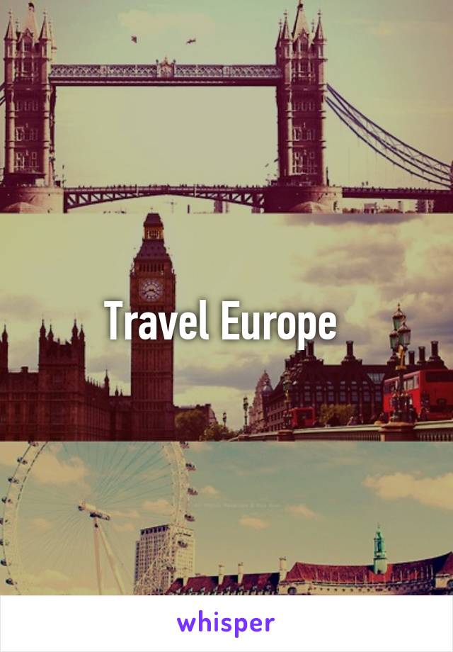 Travel Europe 