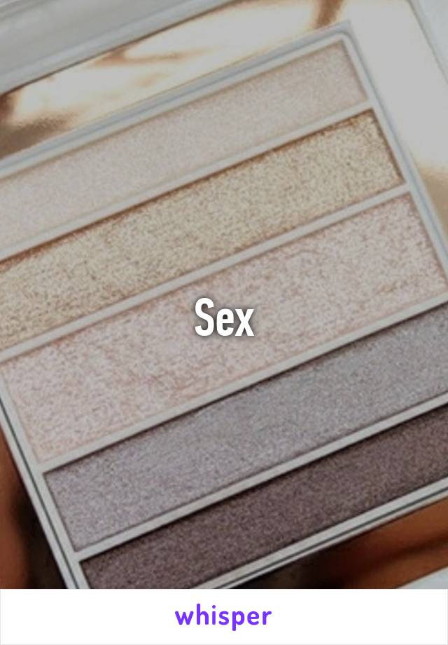 Sex