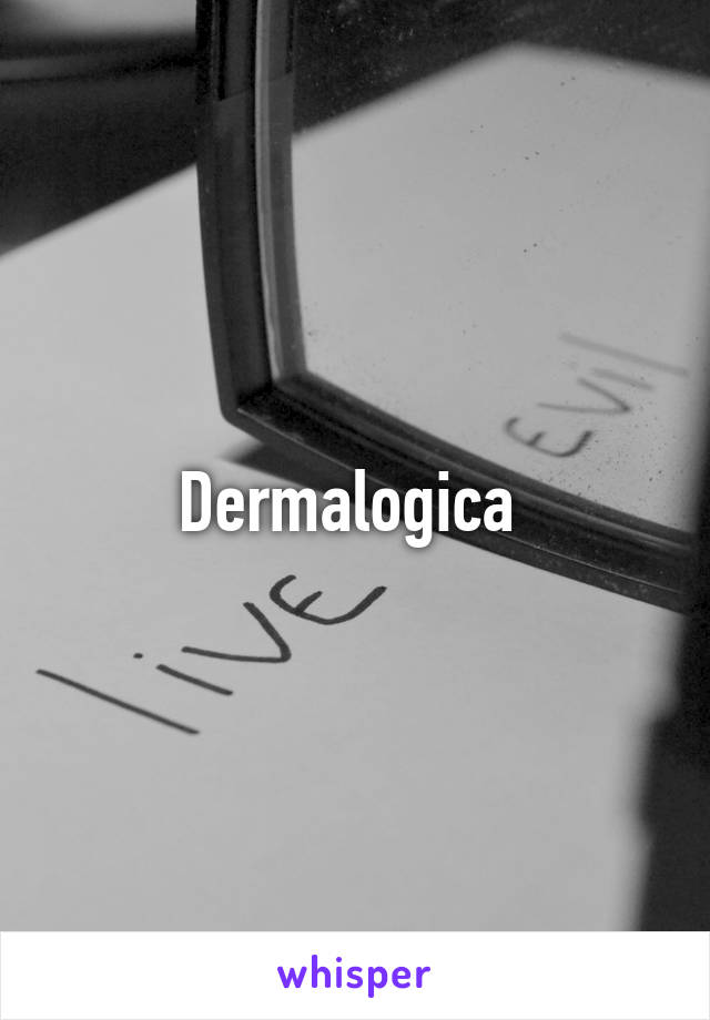 Dermalogica 