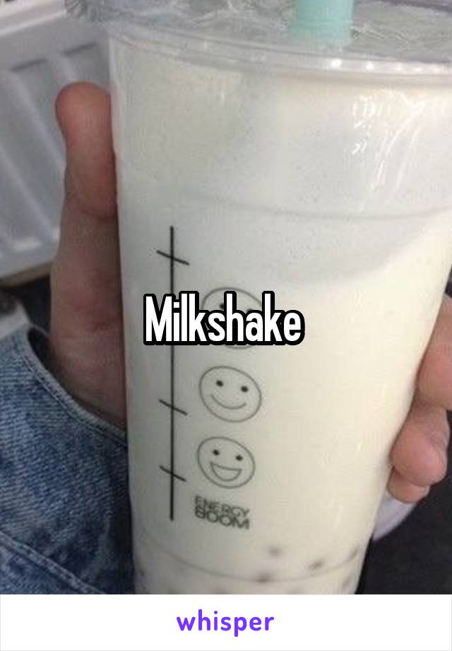 Milkshake 