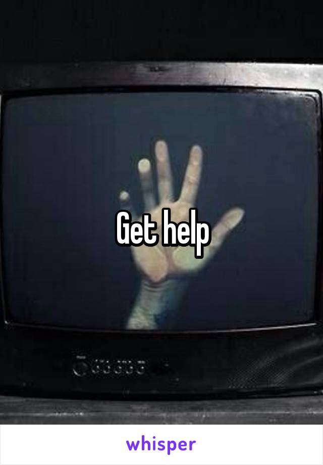 Get help