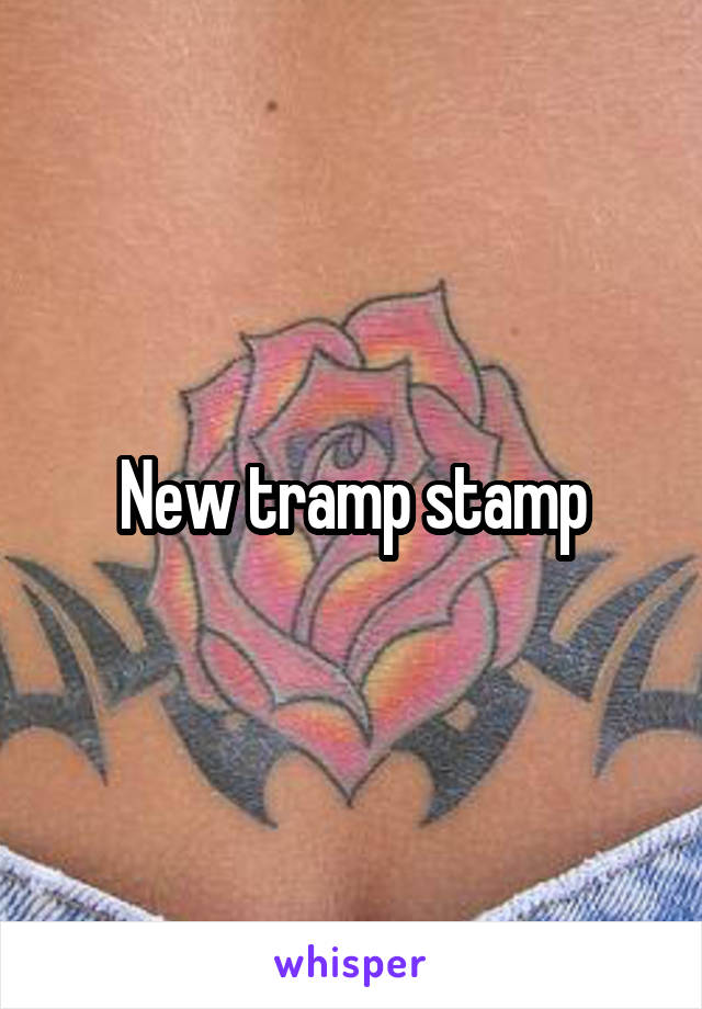 New tramp stamp