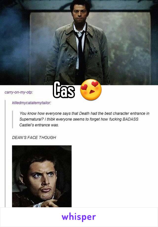 Cas 😍