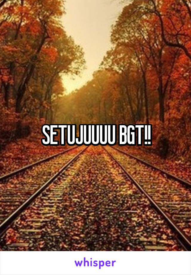 SETUJUUUU BGT!!