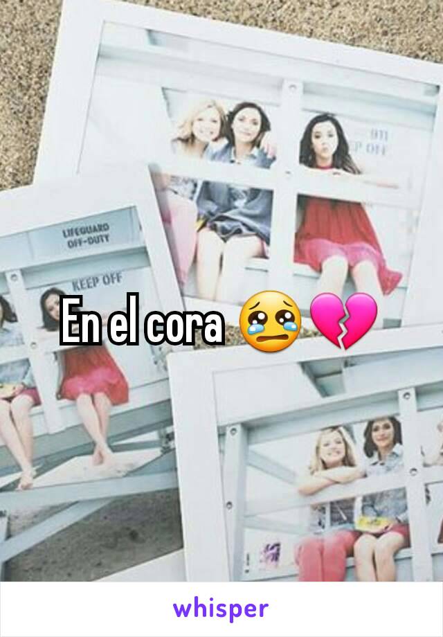 En el cora 😢💔