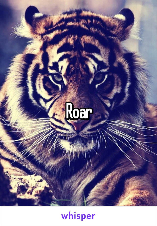 Roar