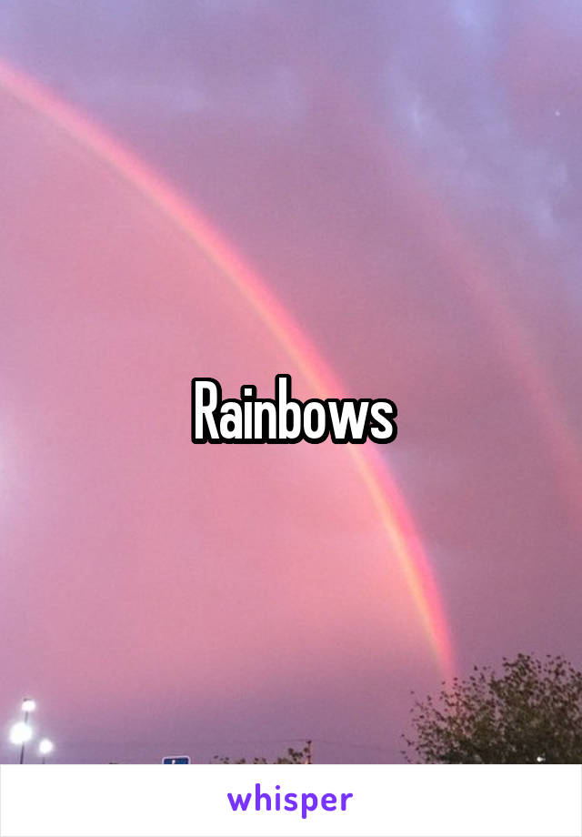 Rainbows