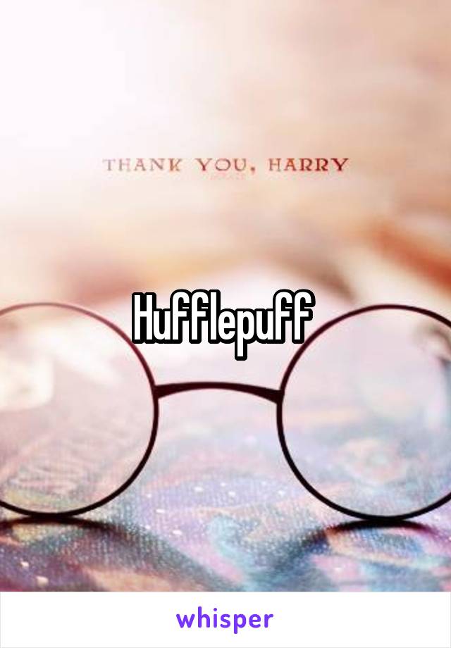 Hufflepuff 