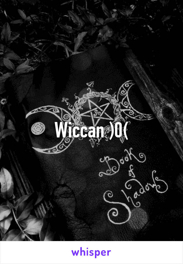 Wiccan )0(