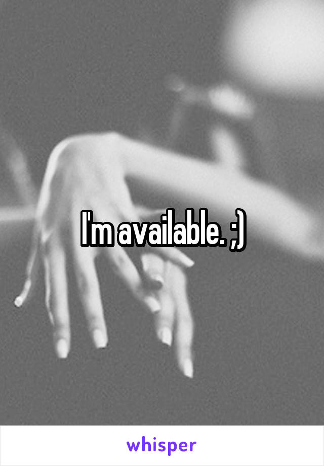 I'm available. ;)