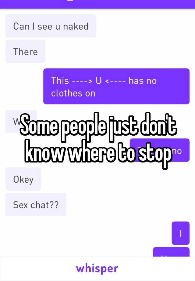 Some people just don't know where to stop