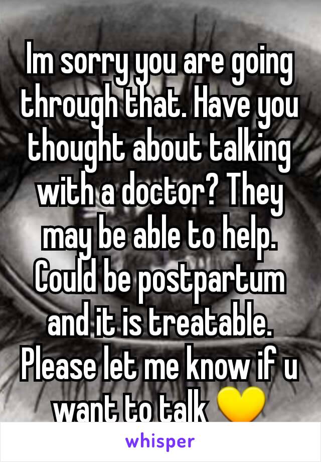 Im sorry you are going through that. Have you thought about talking with a doctor? They may be able to help. Could be postpartum and it is treatable. Please let me know if u want to talk 💛