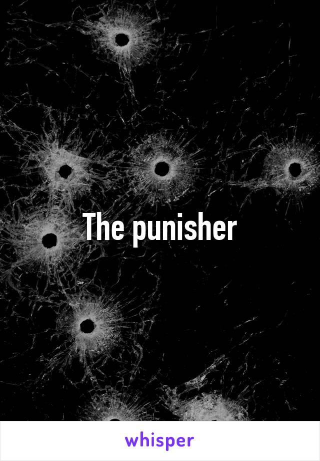 The punisher