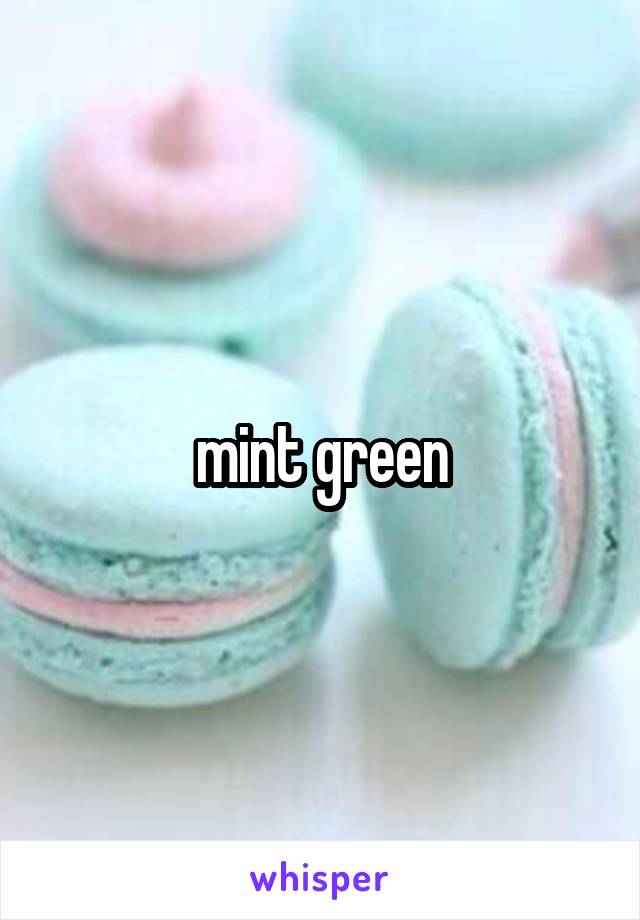 mint green