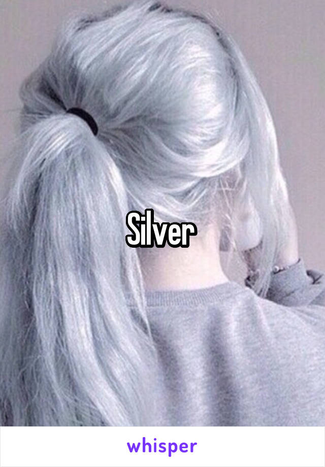 Silver 