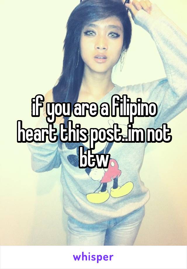 if you are a filipino heart this post..im not btw