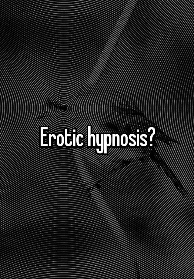 Erotic Hypnosis 