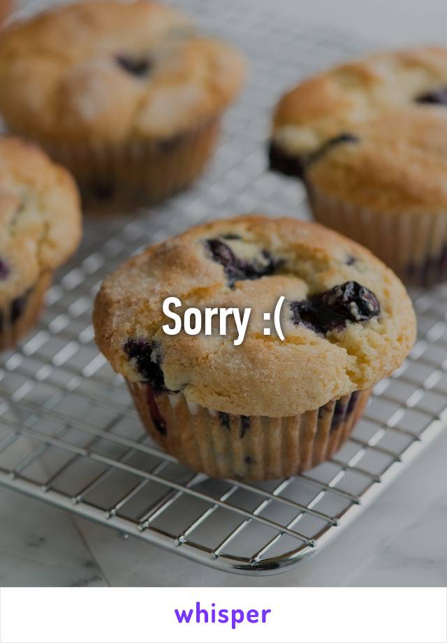 Sorry :(