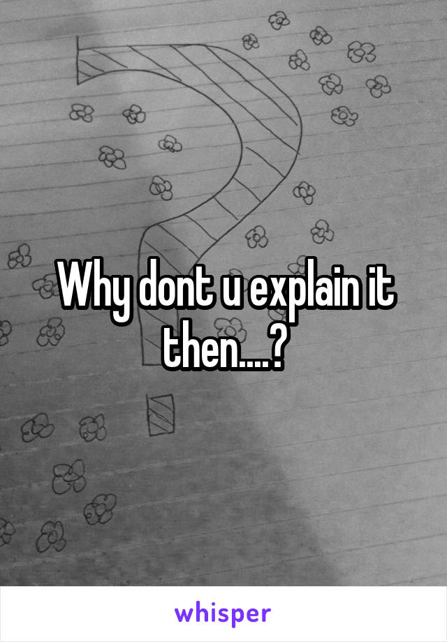 Why dont u explain it then....?