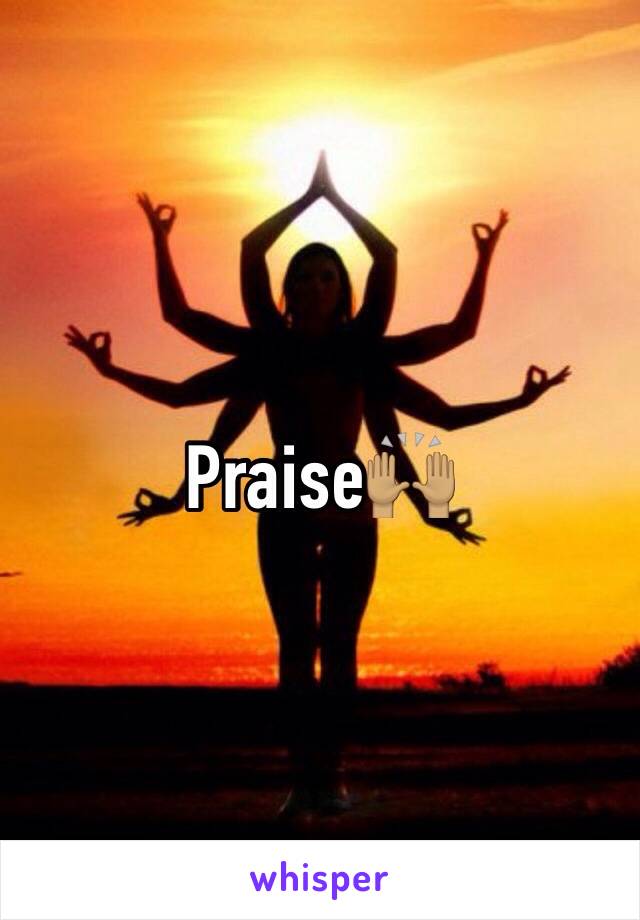 Praise🙌🏽