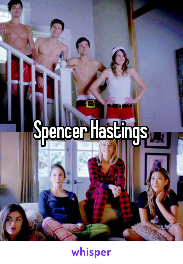 Spencer Hastings 