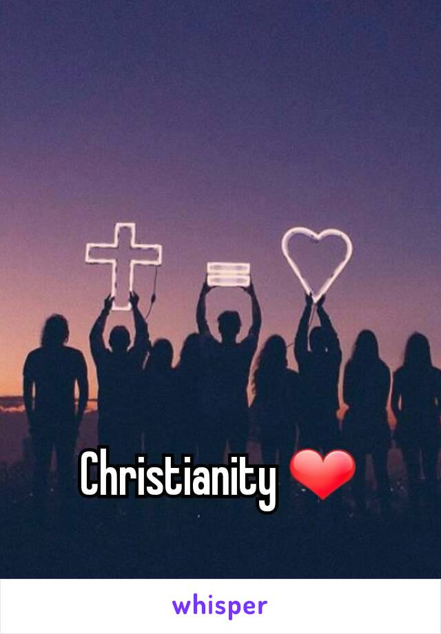 Christianity ❤