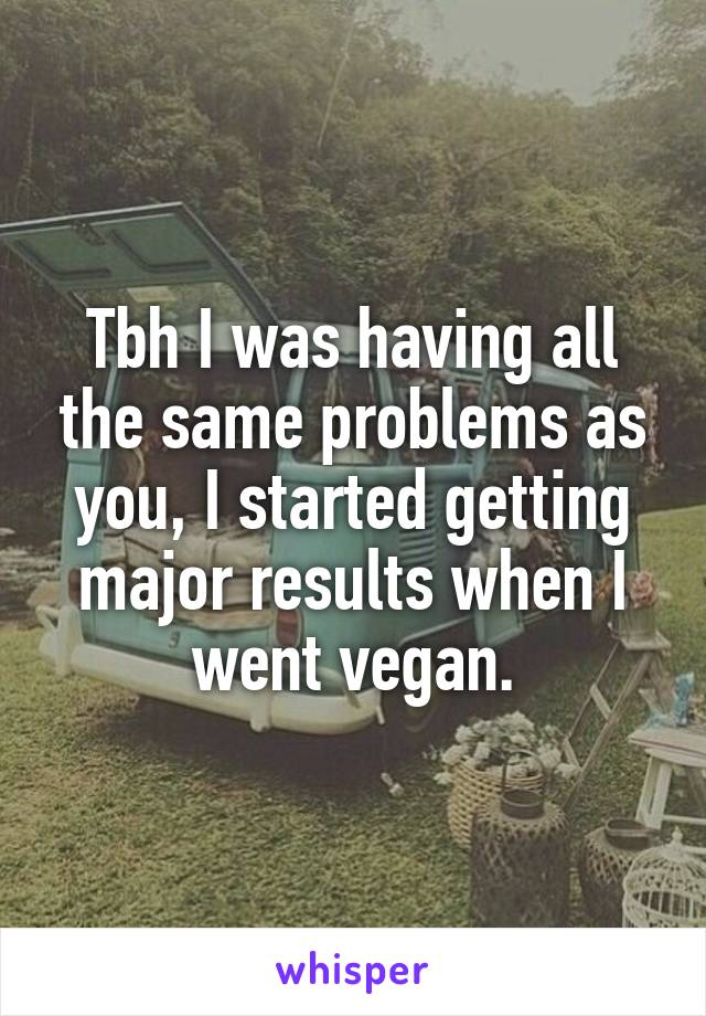 Tbh I was having all the same problems as you, I started getting major results when I went vegan.