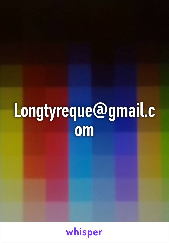 Longtyreque@gmail.com