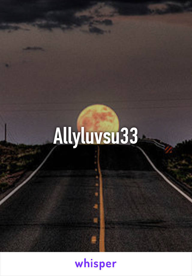 Allyluvsu33