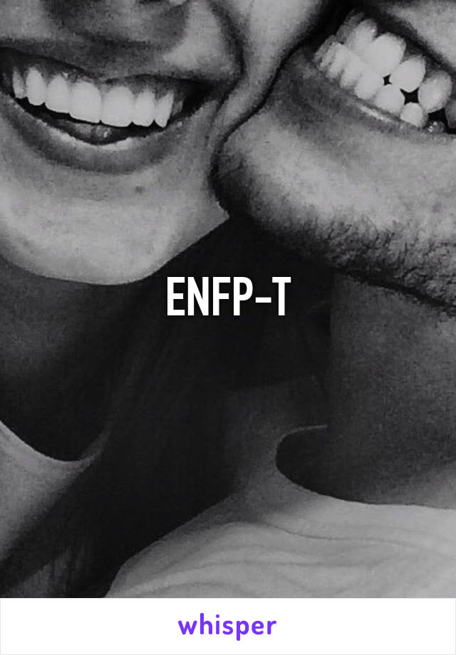 ENFP-T
