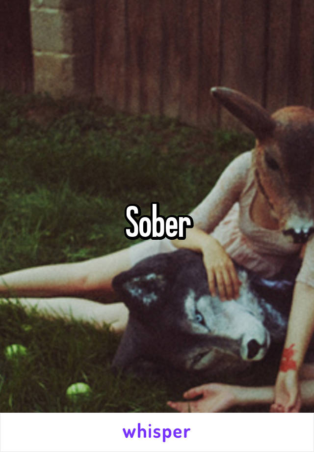 Sober