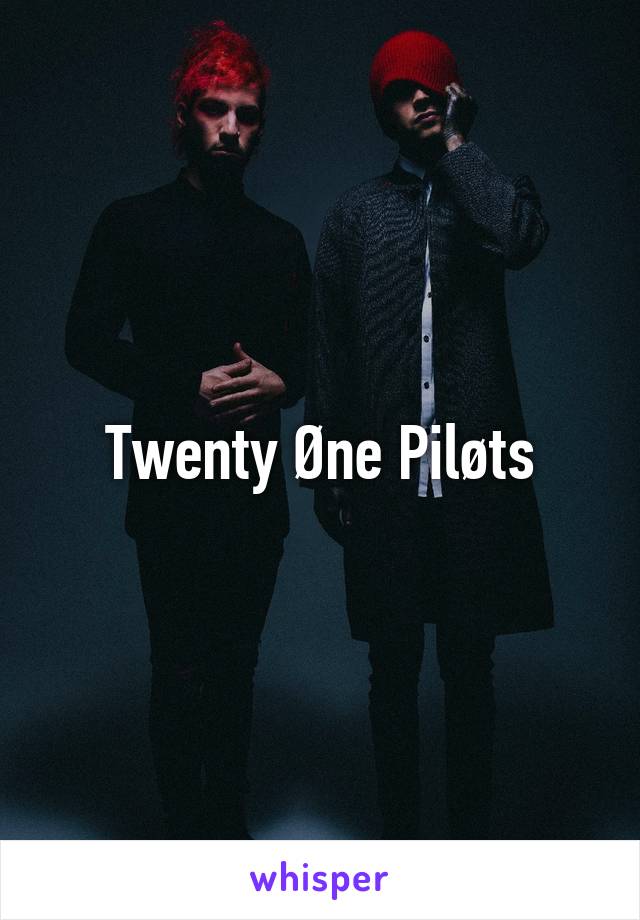 Twenty Øne Piløts