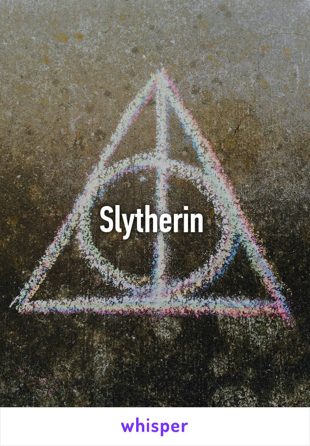 Slytherin 