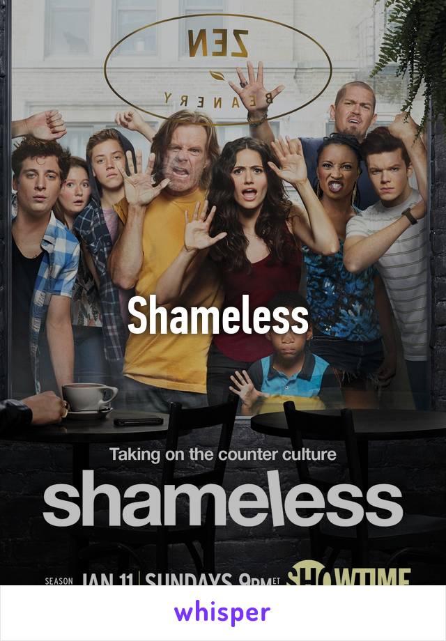 Shameless 