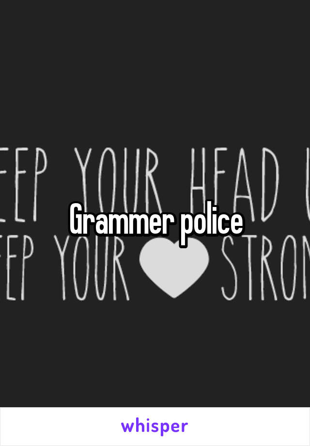 Grammer police