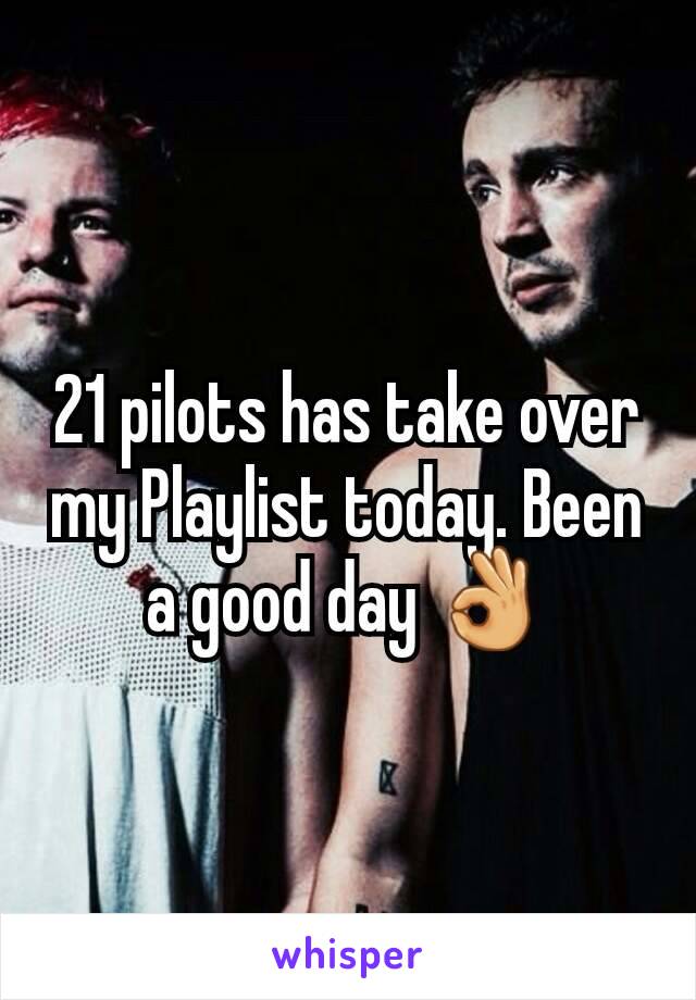 21 pilots has take over my Playlist today. Been a good day 👌