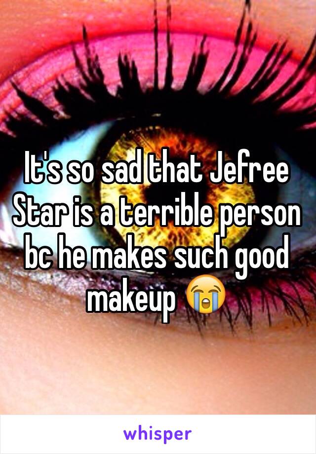 It's so sad that Jefree Star is a terrible person bc he makes such good makeup 😭