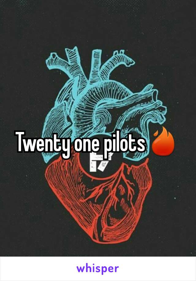 Twenty one pilots🔥