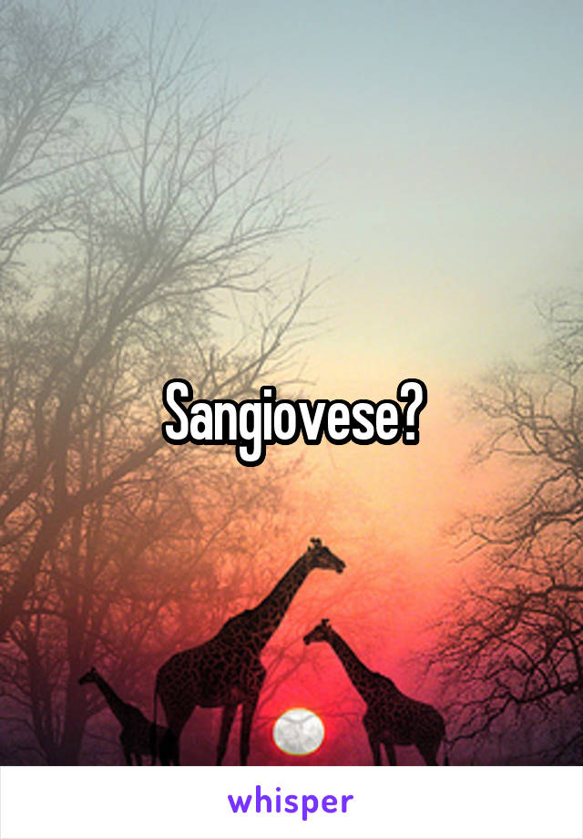 Sangiovese?