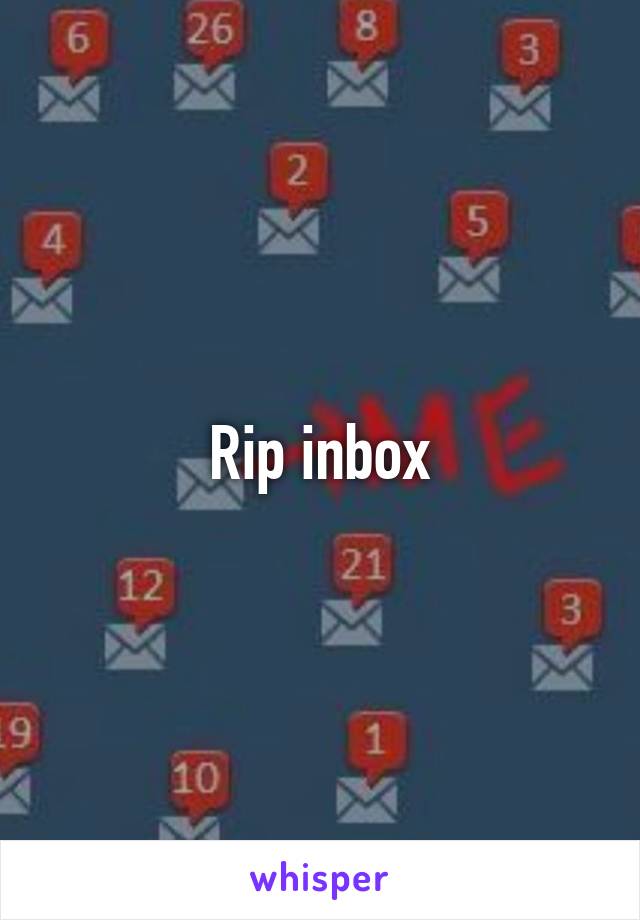 Rip inbox