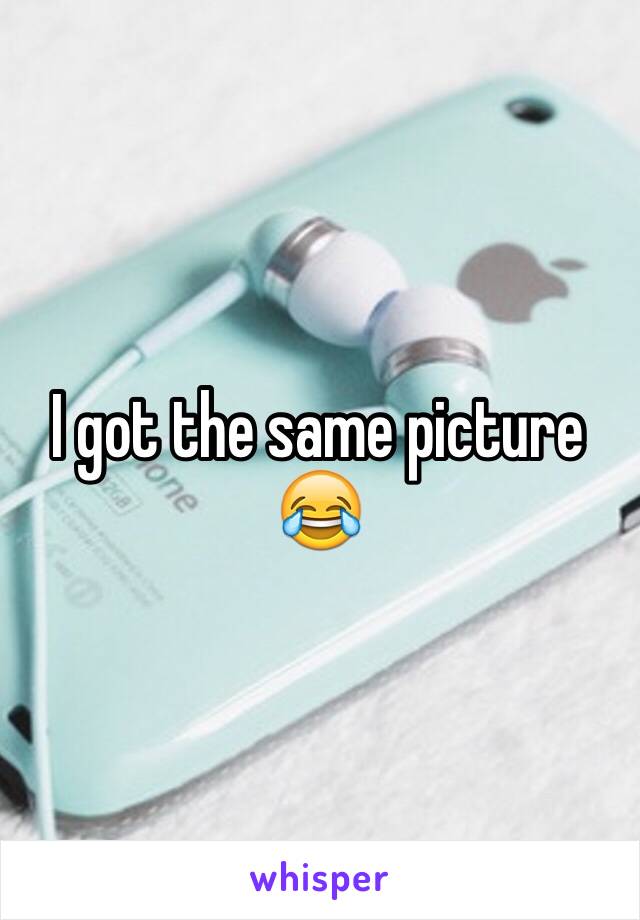 I got the same picture 😂